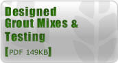 Designed Grout Mixes & Testing